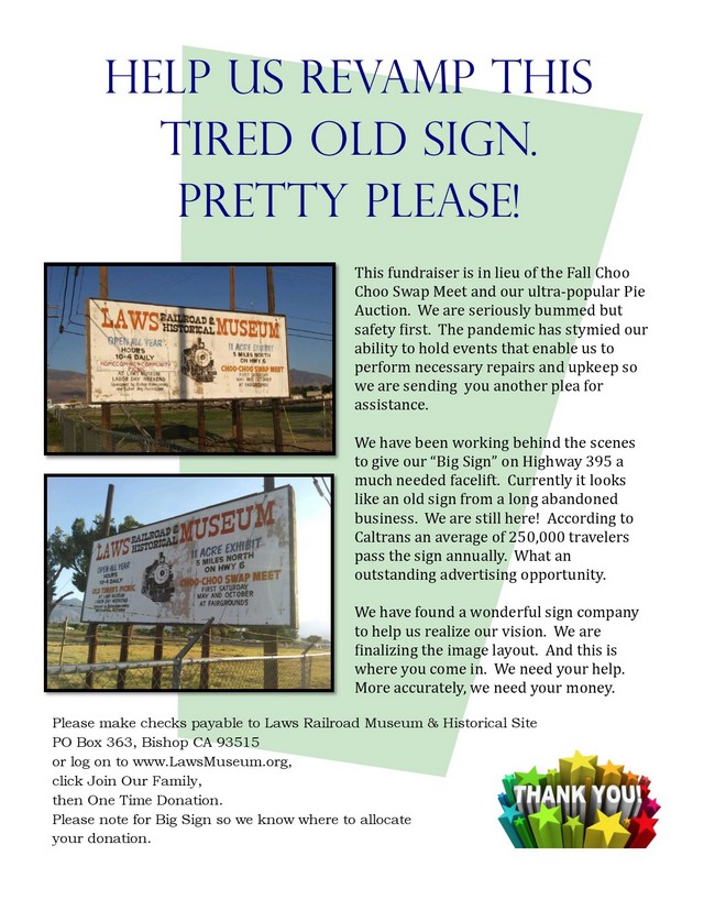 We need your help. We have been working behind the scenes to give our “Big Sign” on Highway 395 a much needed face-lift.
